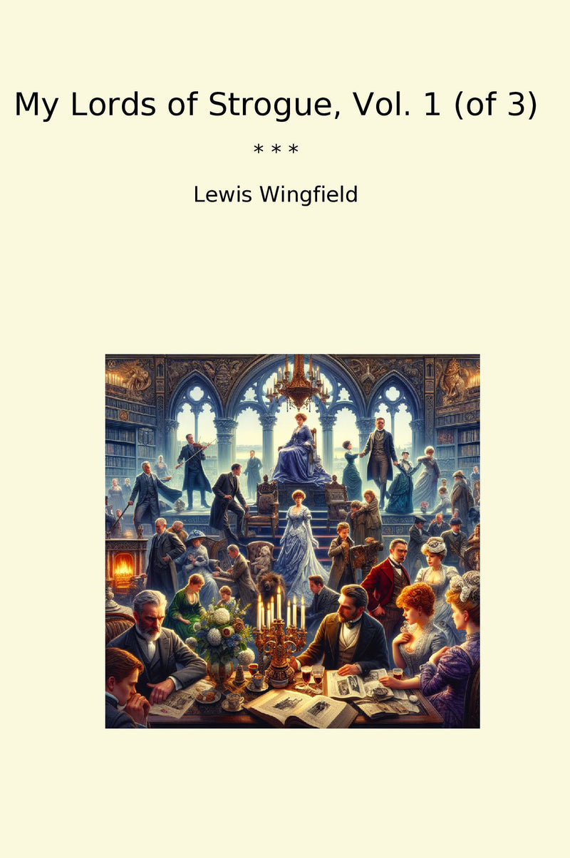 My Lords of Strogue, Vol. 1 (of 3)