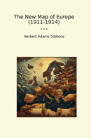 The New Map of Europe (1911-1914)