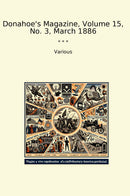 Donahoe's Magazine, Volume 15, No. 3, March 1886