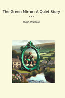 The Green Mirror: A Quiet Story