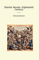 Shorter Novels, Eighteenth Century