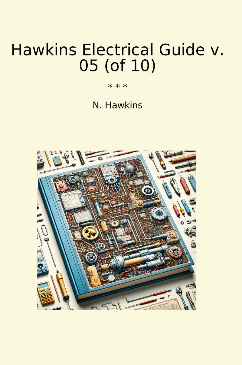 Hawkins Electrical Guide v. 05 (of 10)