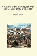A history of the Peninsular War, Vol. 3, Sep. 1809-Dec. 1810