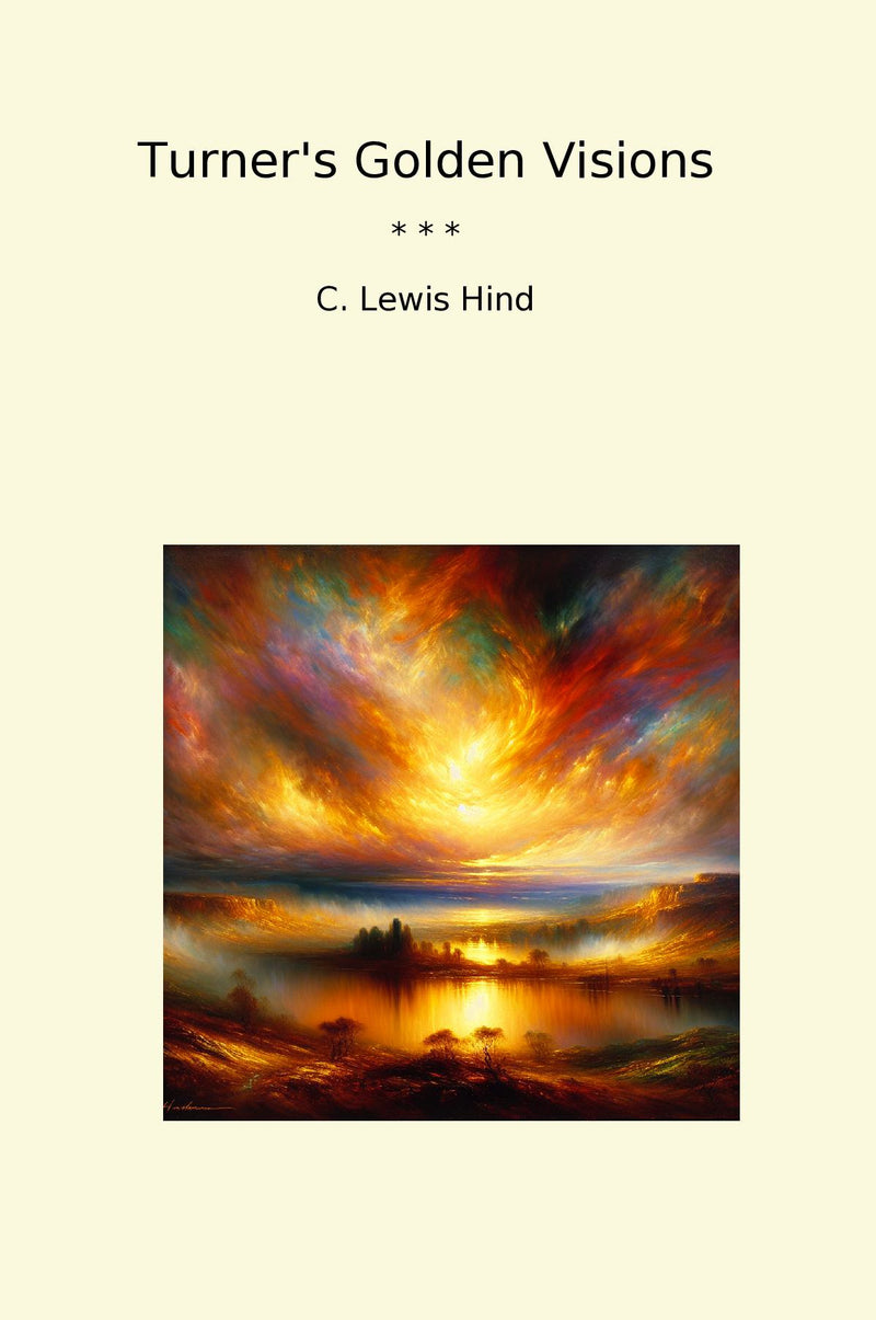 Turner's Golden Visions