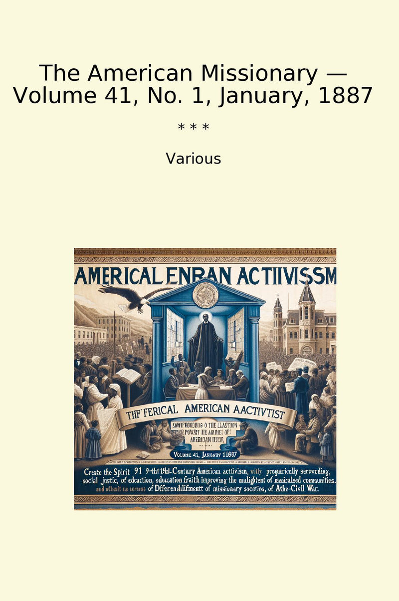 The American Missionary — Volume 41, No. 1, January, 1887