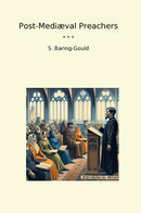 Post-Mediæval Preachers