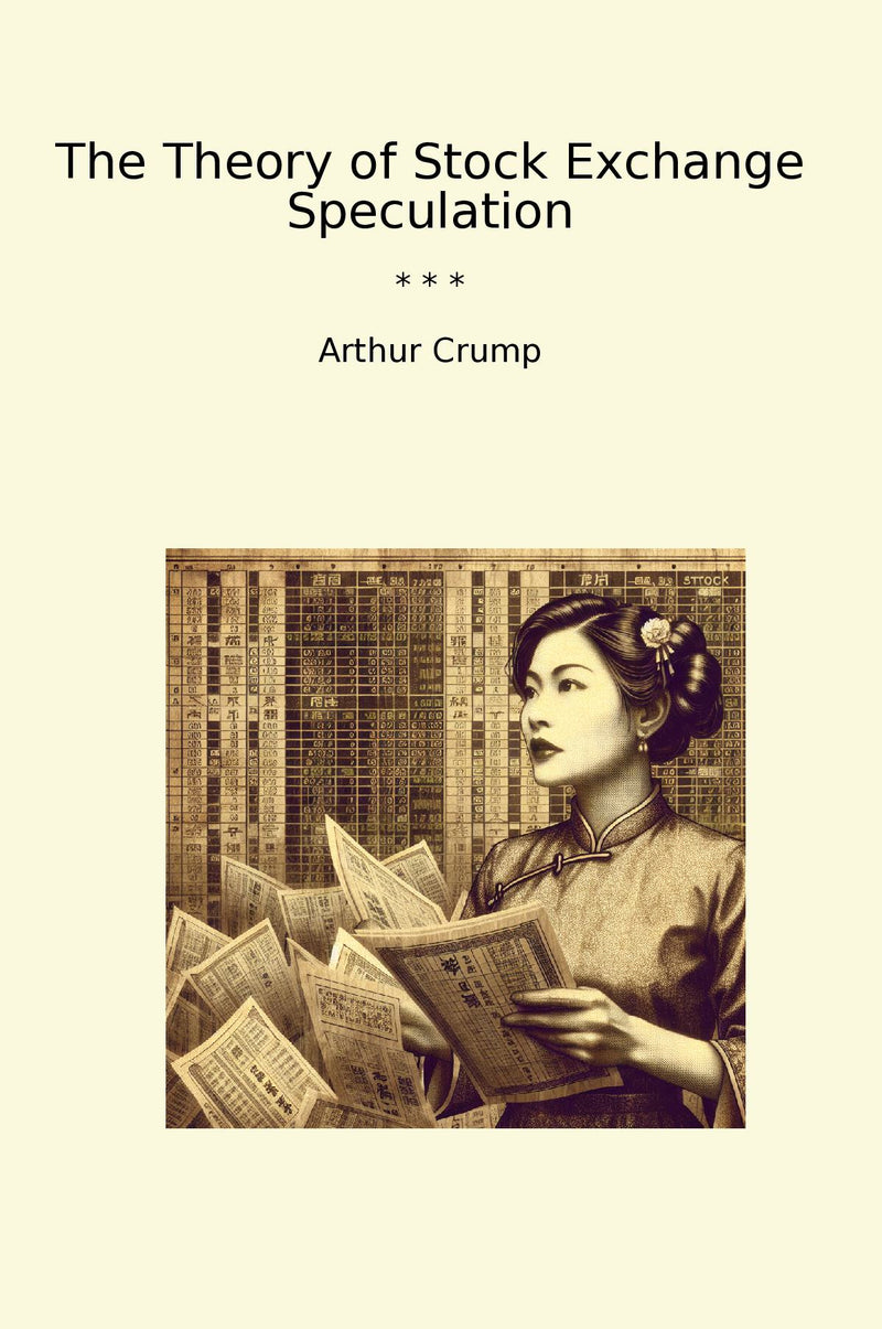 The Theory of Stock Exchange Speculation