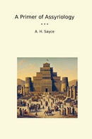 A Primer of Assyriology