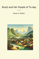 Brazil and Her People of To-day