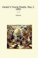 Harper's Young People, May 2, 1882