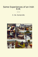 Some Experiences of an Irish R.M.