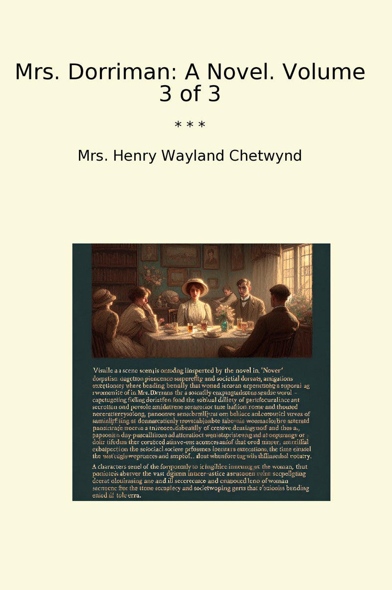 Mrs. Dorriman: A Novel. Volume 3 of 3