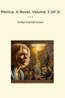 Monica: A Novel, Volume 3 (of 3)