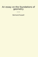 An essay on the foundations of geometry