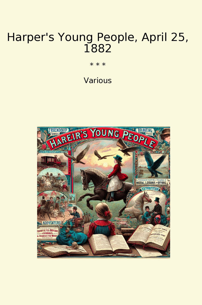 Harper's Young People, April 25, 1882