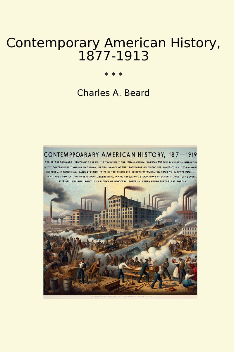 Contemporary American History, 1877-1913