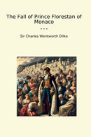 The Fall of Prince Florestan of Monaco