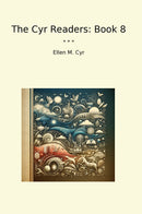 The Cyr Readers: Book 8