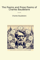 The Poems and Prose Poems of Charles Baudelaire