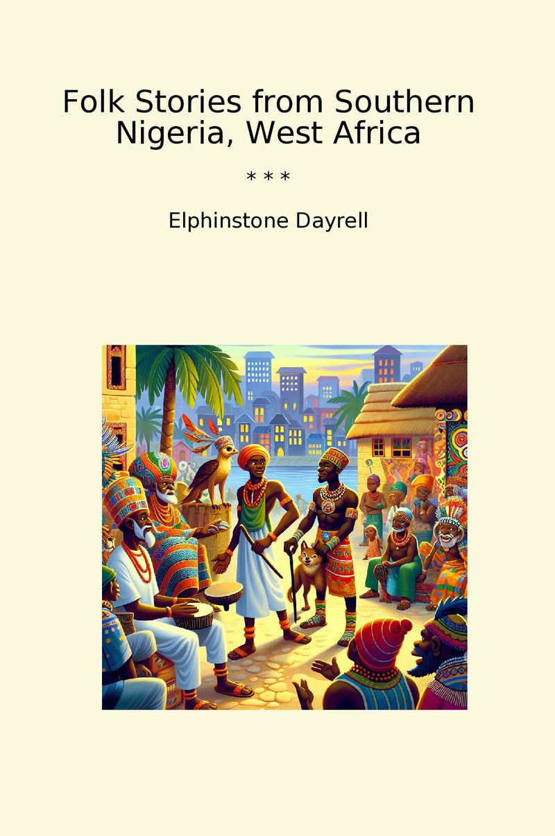 Folk Stories from Southern Nigeria, West Africa