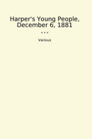 Harper's Young People, December 6, 1881