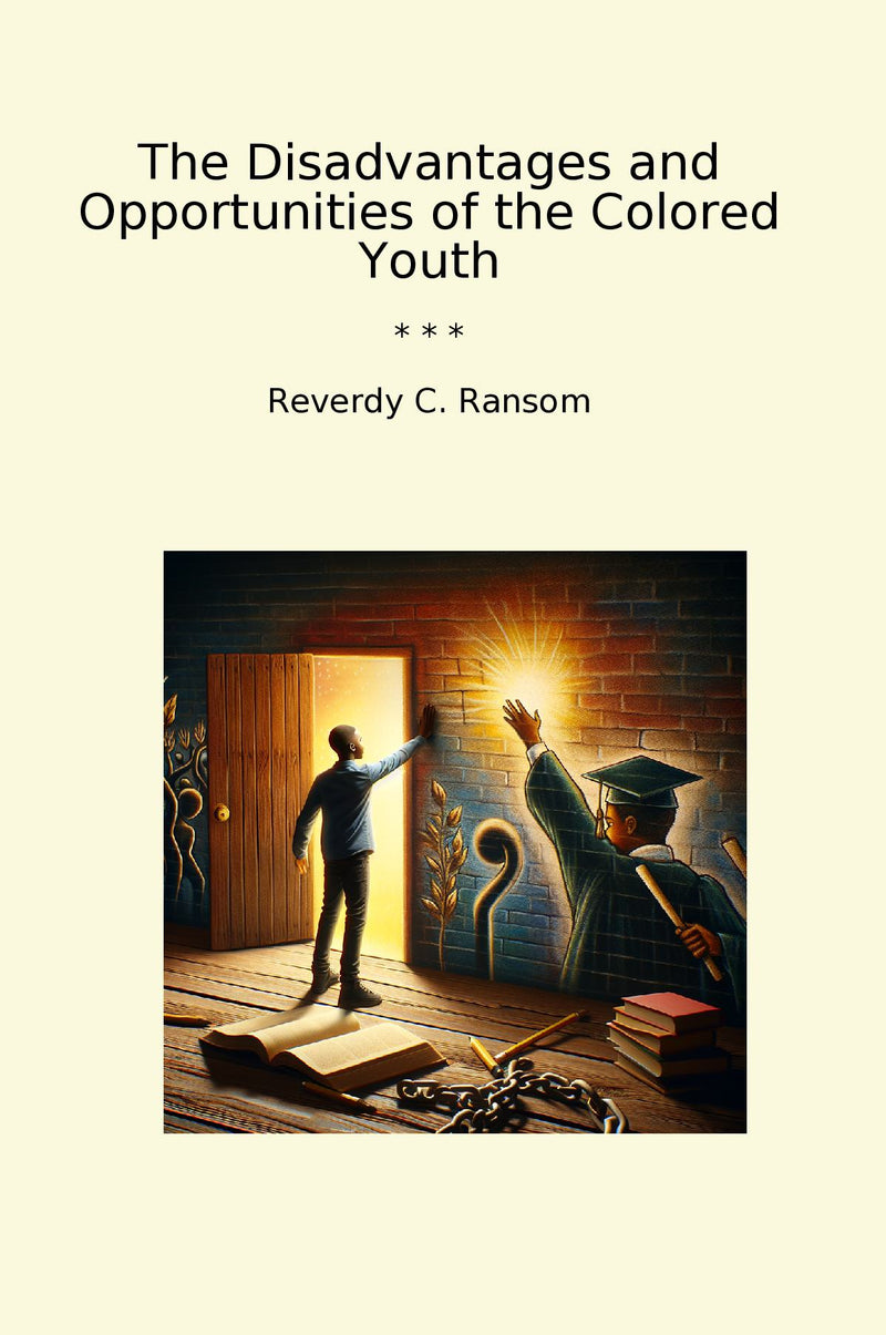 The Disadvantages and Opportunities of the Colored Youth