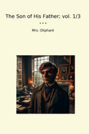 The Son of His Father; vol. 1/3