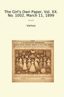 The Girl's Own Paper, Vol. XX. No. 1002, March 11, 1899