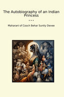 The Autobiography of an Indian Princess