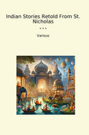 Indian Stories Retold From St. Nicholas