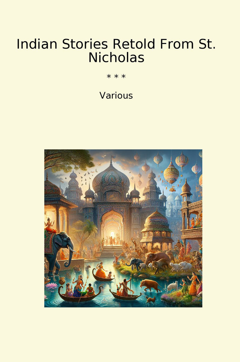 Indian Stories Retold From St. Nicholas