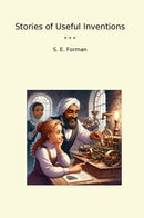 Stories of Useful Inventions