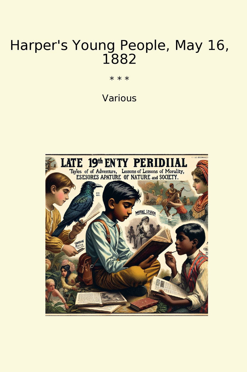 Harper's Young People, May 16, 1882