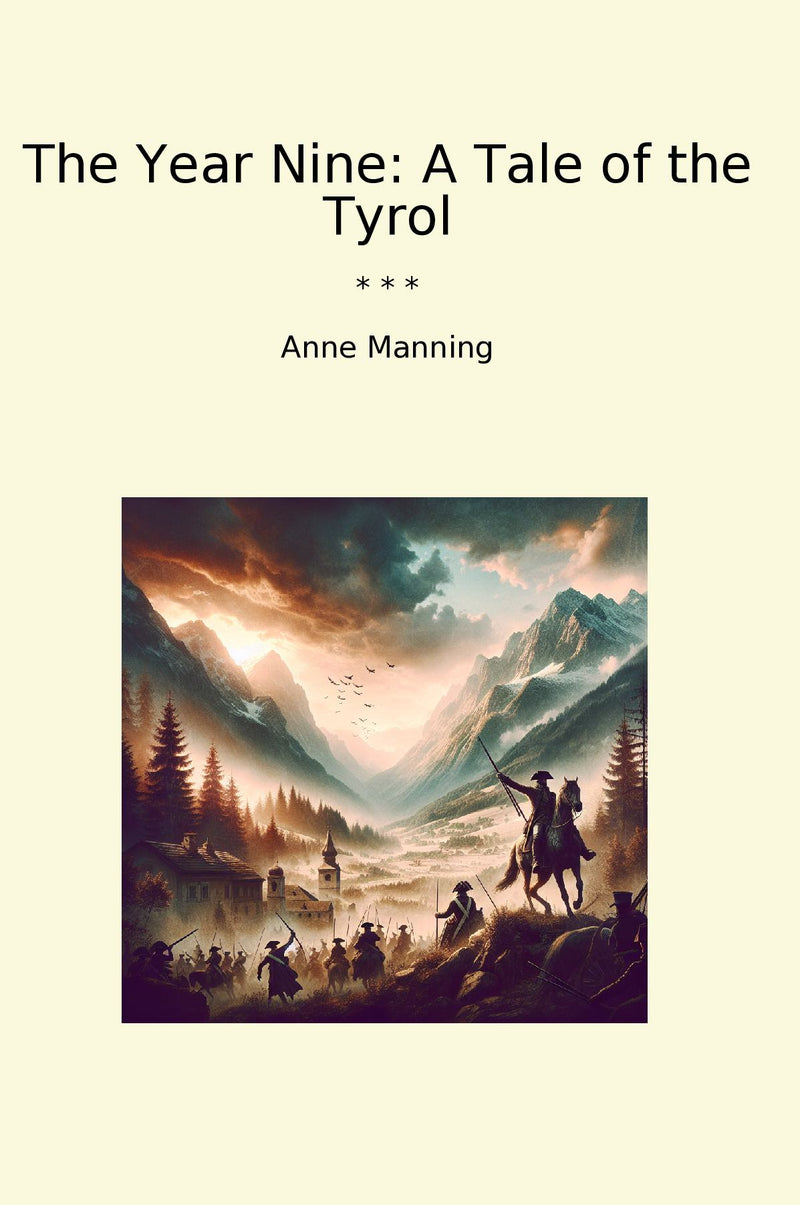 The Year Nine: A Tale of the Tyrol