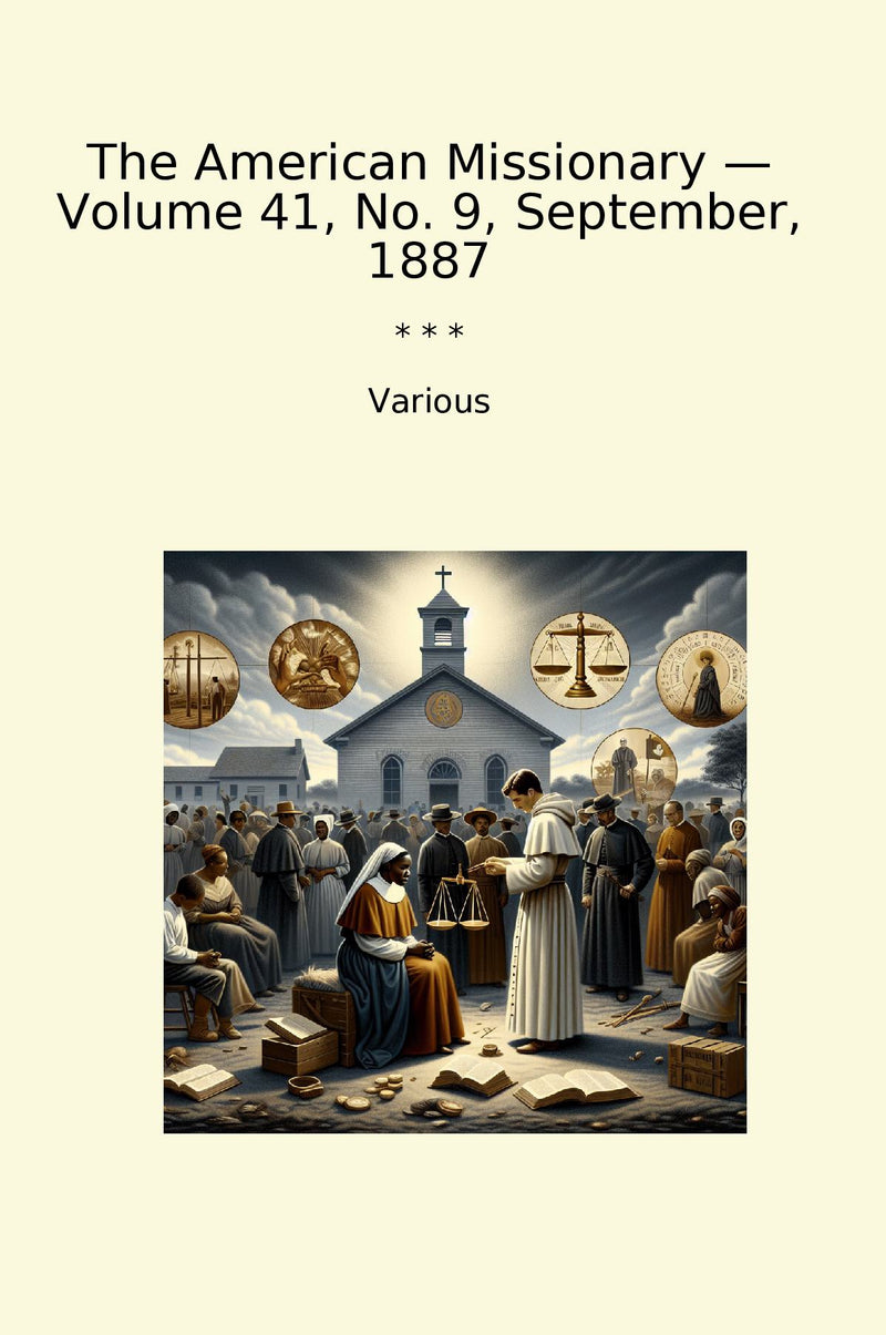 The American Missionary — Volume 41, No. 9, September, 1887