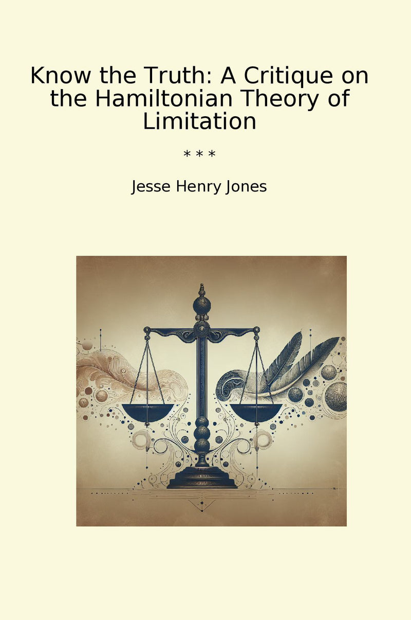 Know the Truth: A Critique on the Hamiltonian Theory of Limitation