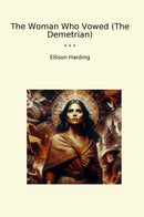 The Woman Who Vowed (The Demetrian)