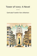 Tower of Ivory: A Novel