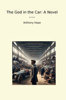 The God in the Car: A Novel