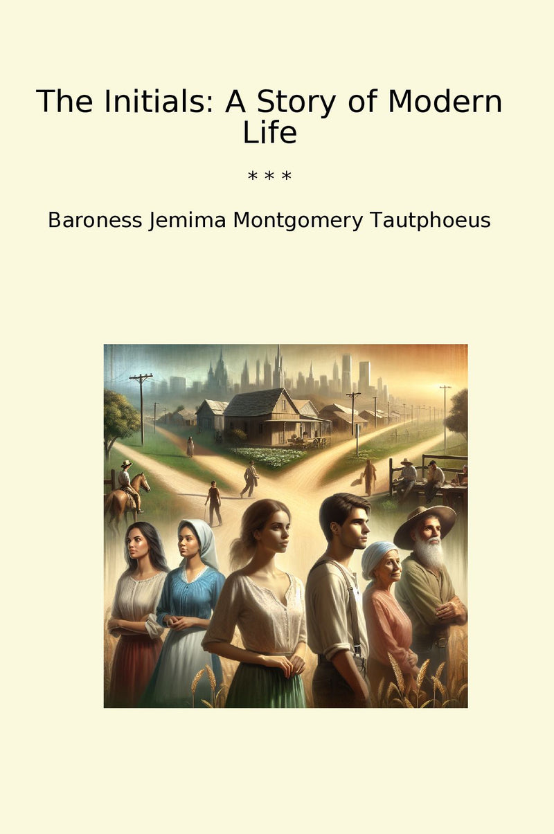The Initials: A Story of Modern Life