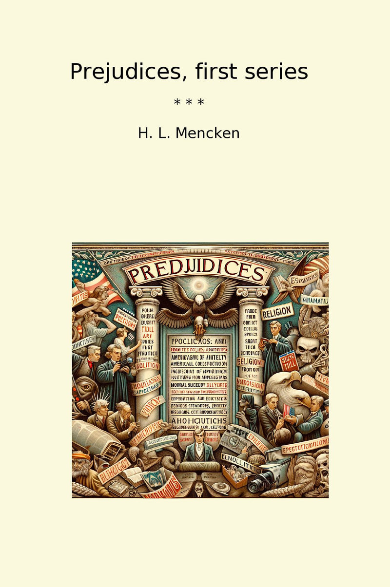 Prejudices, first series