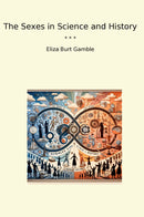 The Sexes in Science and History