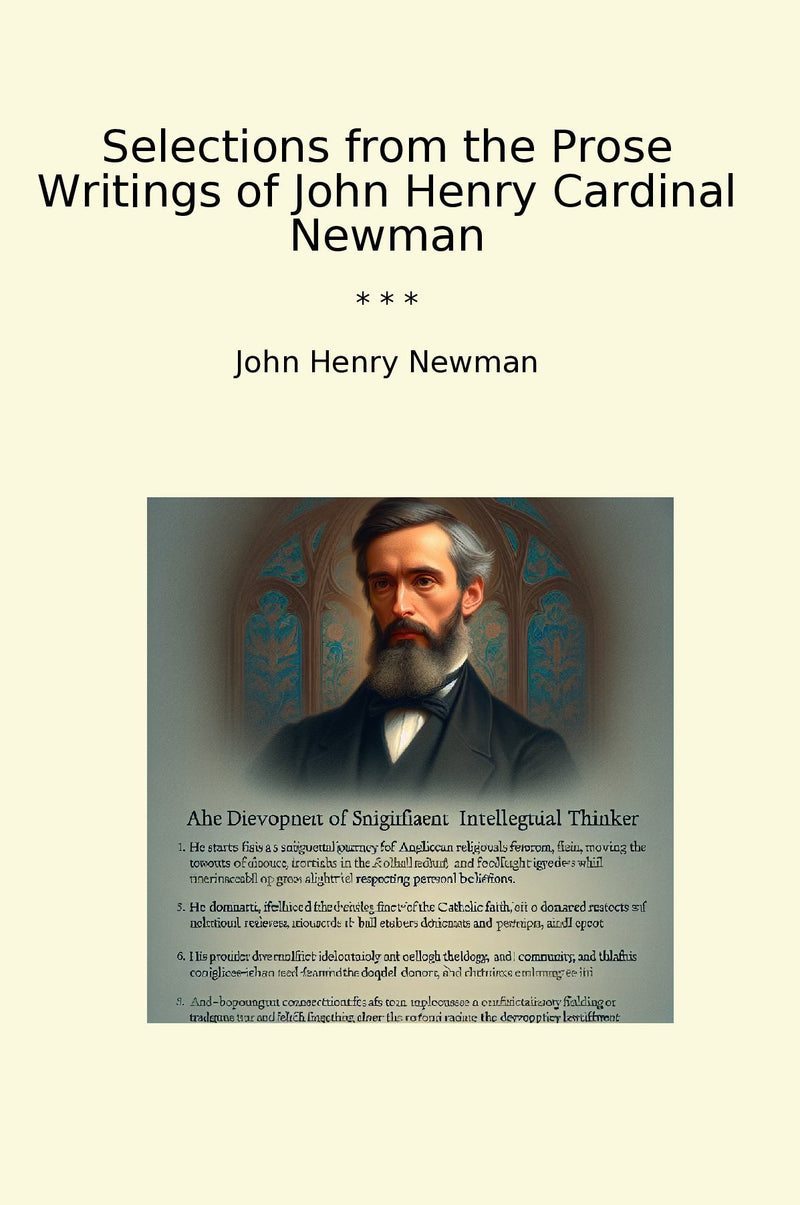 Selections from the Prose Writings of John Henry Cardinal Newman