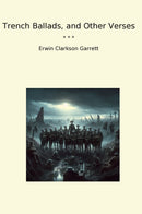 Trench Ballads, and Other Verses