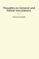 Thoughts on General and Partial Inoculations