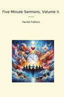 Five Minute Sermons, Volume II.