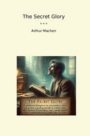 The Secret Glory