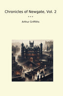 Chronicles of Newgate, Vol. 2