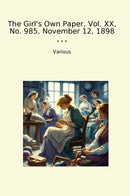 The Girl's Own Paper, Vol. XX, No. 985, November 12, 1898