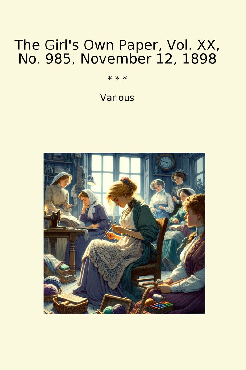 The Girl's Own Paper, Vol. XX, No. 985, November 12, 1898